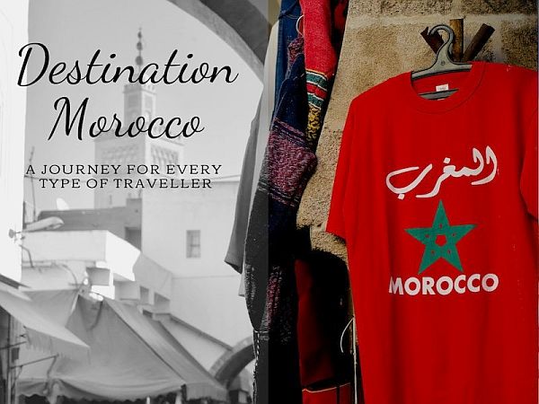 Maroc : Un voyage pour chaque type de voyageur